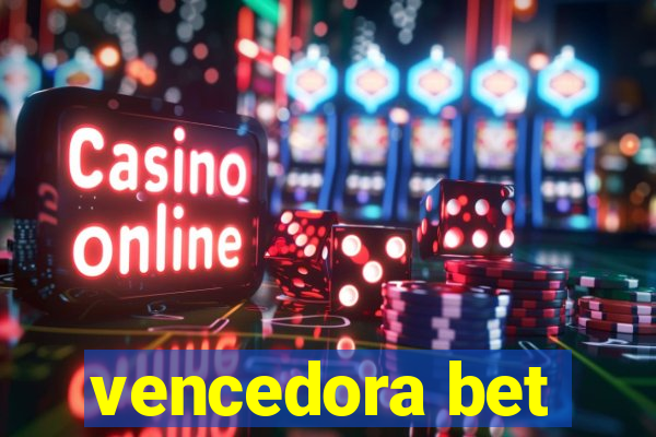 vencedora bet